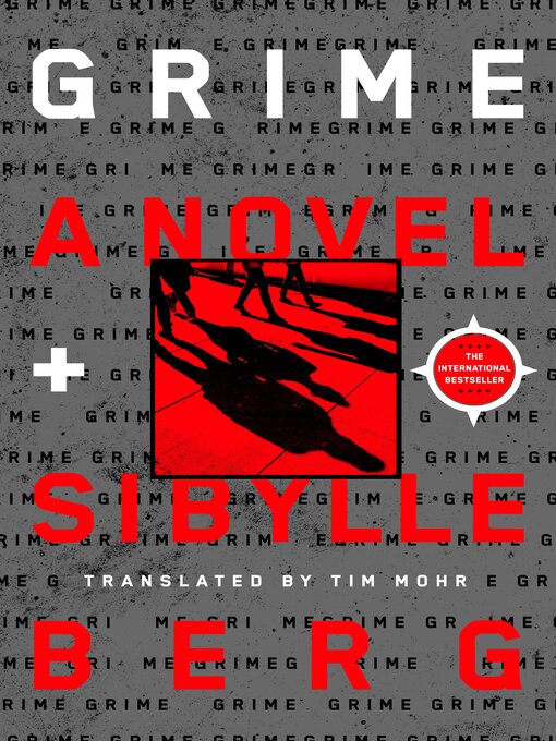 Title details for Grime by Sibylle Berg - Available